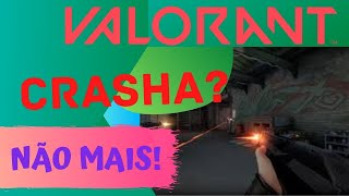 VALORANT: SOLUÇÃO DE CRASH!