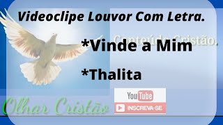 Vinde a Mim - Thalyta