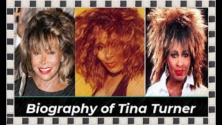 Biography of Tina Turner