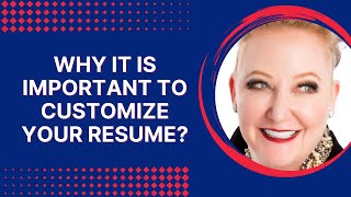 Why it is Important to Customize Your RESUME?