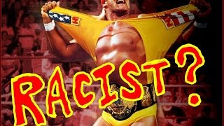 Hulk Hogan racist?