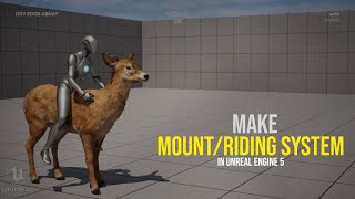 Make Animal Riding System in Unreal Engine!