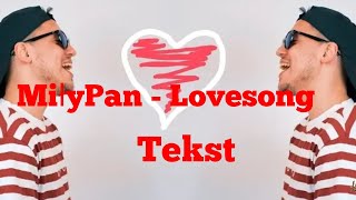 [TEKST] MiłyPan - Lovesong