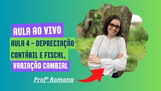 Aula 04 - Depreciação contábil e fiscal, variação cambial