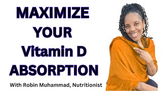 Maximizing Vitamin D Absorption Strategies