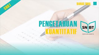 6 SOAL PENGETAHUAN KUANTITATIF SNBT