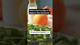 Exactly how to eat in a day for imbalanced female hormones 👀