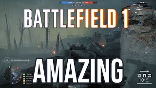 BATTLEFIELD 1 IS STILL AMAZING