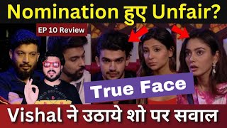 Bigg Boss ott3 EP 10 Review Nominations Fair or Unfair? Vishal raised questions on the show