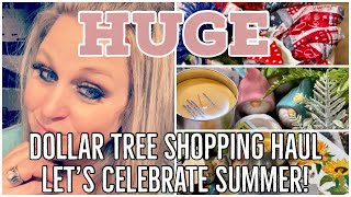 HUGE Dollar Tree Haul/ Summertime Celebration