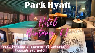 HOTEL TOUR & BREAKFAST HOTEL BARU BINTANG 6 ! || PARK HYATT JAKARTA