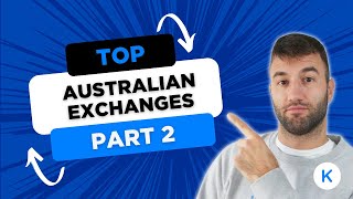 Top Australian Crypto Exchanges - 2024 - PART2