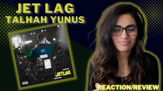 JET LAG (@TalhahYunus) REACTION/REVIEW! || PROD. BY JOKHAY