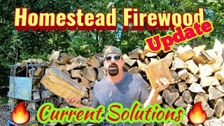 Homestead Firewood Update - Current solutions