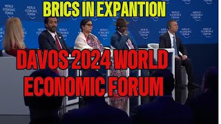 BRICS In Expantion DAVOS 2024 WORL ECONOMIC FORUM