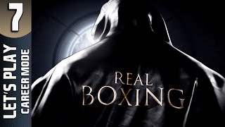 Real Boxing Let's Play PART 7 - On the Right Path