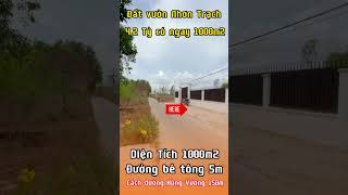 Đất vườn Nhơn Trạch || Vùng Ven TPHCM || Diện Tích 1000m2 chỉ với 4,2Ty.