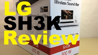 LG SH3K Soundbar Wireless Subwoofer Review