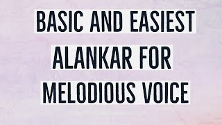 BASIC ALANKAR FOR MELODIOUS VOICE | PRECTICE | G # Scale 🔥