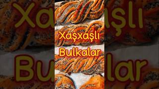 Xaşxaşlı Bulkalar | Lalə toxumu ilə bulka resepti | булочки с маком | Buns with poppy seeds | asmr