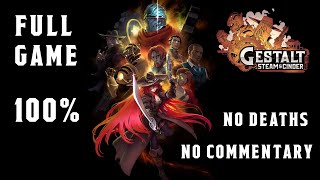 Gestalt: Steam & Cinder: Full Game [100%] {No Deaths} (No Commentary Walkthrough)