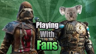 For Honor: PLAYING WITH FANS | Stream Highlights #1