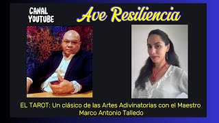 EL TAROT: Un clásico de las Artes Adivinatorias- Con Mtro. Marco Talledo por Ave Resiliencia