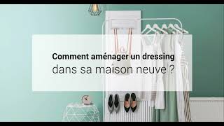 Comment aménager un dressing dans sa maison neuve ?