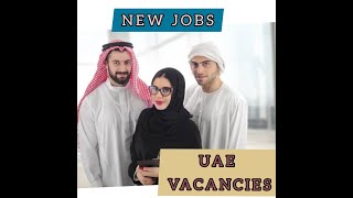 New Jobs UAE Vacancies