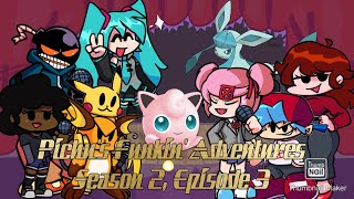 Pichu's Funkin' Adventures Season 2, Episode 3