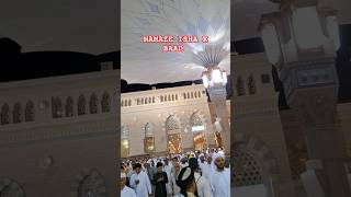 NAMAZE ISHA K BAD KA MANZIR #masjidnabawi #madinaview #love #beautifulmadina #viralshort