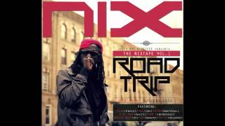 NIX - Intro (Tha NixTape Vol.1 #RoadTrip)