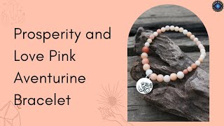 Prosperity and Love Pink Aventurine Bracelet