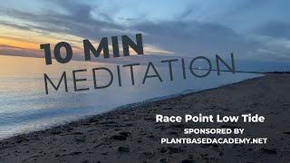 10 Minute Meditation - Race Point Beach at Sunset