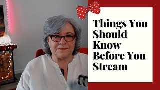 Things You Should Know Before You Stream