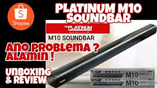 PLATINUM M10 SOUNDBAR | UNBOXING AND REVIEW | PERO MAY PROBLEMA, WHAT?!