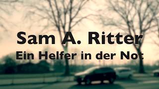 Sam A  Ritter - Ein Helfer in der Not