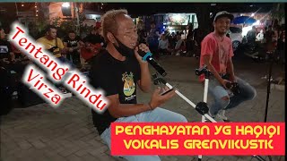 "Penghayatan yg haqiqi vokalis grenvikustik || Tentang rindu - Virza ( live cover )