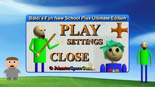 Baldi's Best School ! (Baldi's Fun New School Plus Ultimate Edition April Test Build)