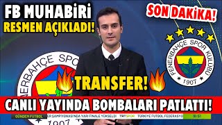 F.Bahçe Muhabiri Canlı Yayında Bombaları Patlattı! 🔥TRANSFER🔥