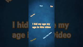 I hid my age in video