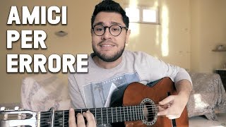 Amici Per Errore - Tiziano Ferro cover Ubaldo Di Leva (acoustic)