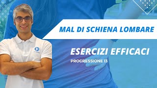 Mal di schiena e dolore lombare  ESERCIZI EFFICACI progressione 13