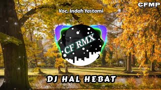 DJ Hal Hebat ( Govinda ) Takkan Siakan Dia Remix by CF RMX