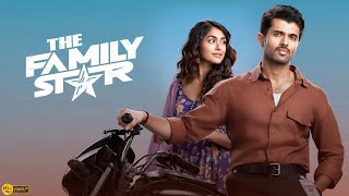 The Family Star Movie Telugu (2024) /Parasuram / Vijay Deverakonda / Mrunal Thakur / Review /