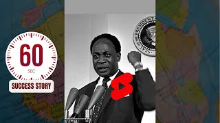 The Story of Kwame Nkrumah in 60 Seconds - The struggle for independence of Ghana #Shorts