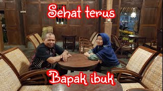 Sehat terus Bapak Ibuk