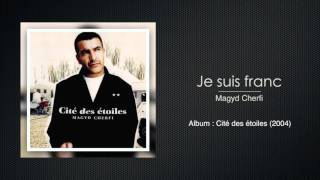 Magyd Cherfi - Je suis franc