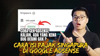 Cara isi Data Pajak Singapura di Google Adsense