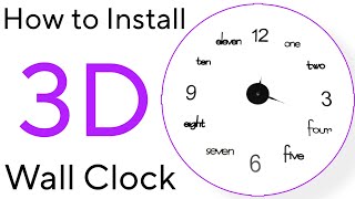 How to Install a 3D Wall Clock - DIY Wall Clock